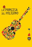 La princesa del poliígono (2006)